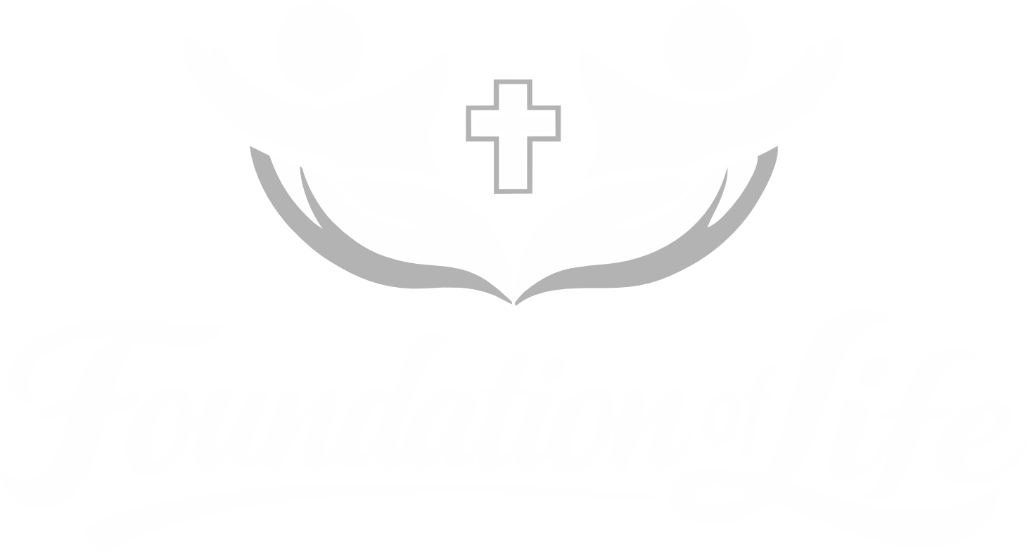 FOUNDATION OF LIFE
